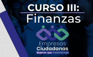 Mujeres que transforman: CURSO III FINANZAS